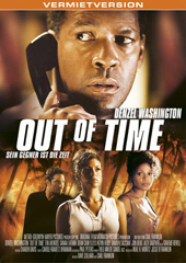 Out Of Time - Sein Gegner ist die Zeit